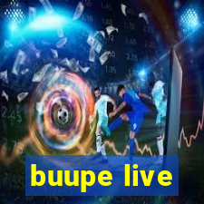 buupe live